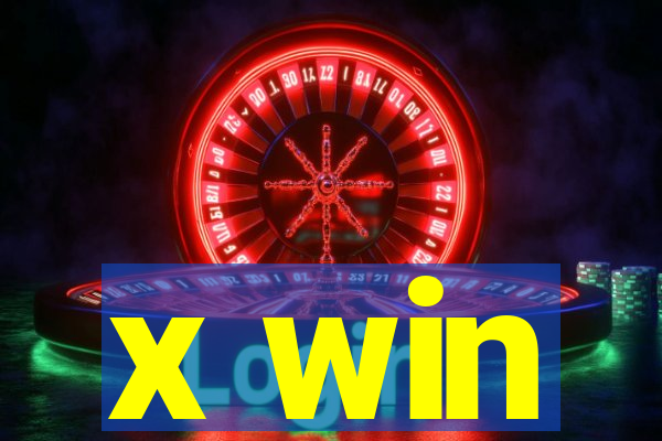 x win